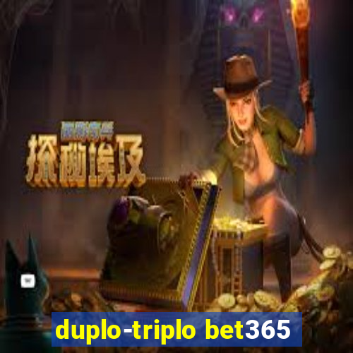 duplo-triplo bet365