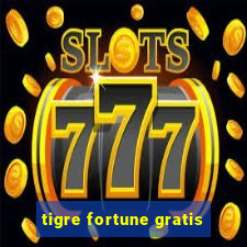 tigre fortune gratis