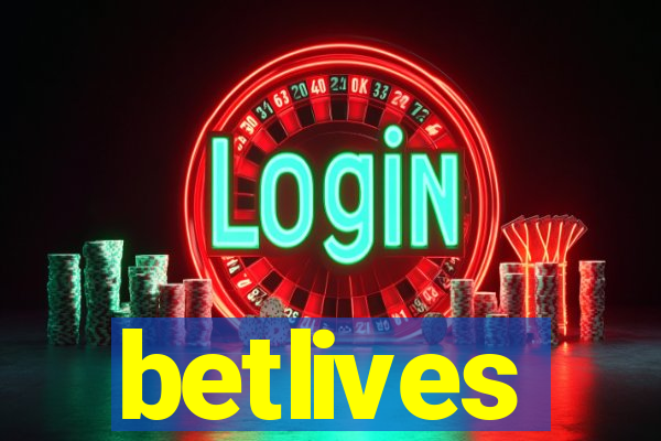 betlives