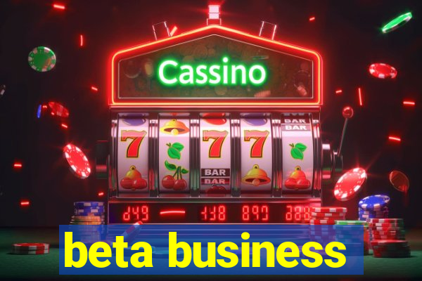 beta business