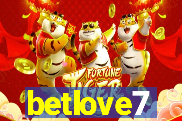 betlove7