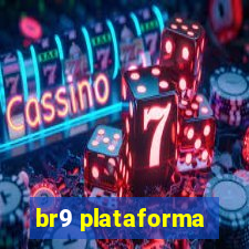 br9 plataforma