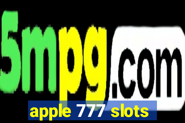 apple 777 slots