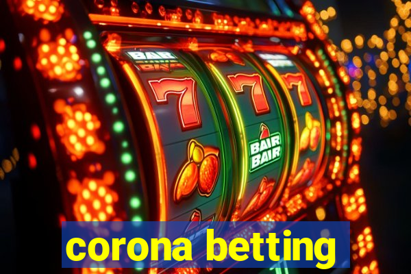 corona betting