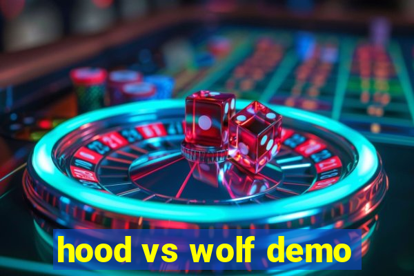 hood vs wolf demo