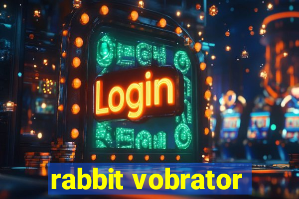 rabbit vobrator