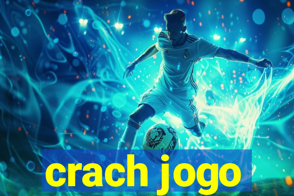 crach jogo