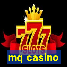 mq casino