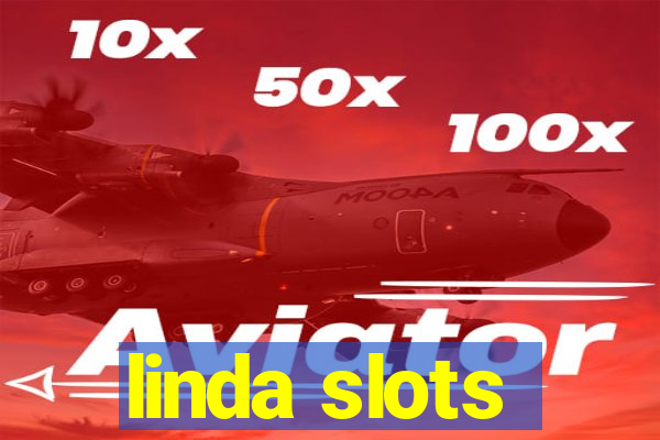 linda slots