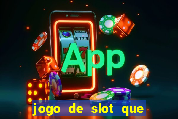 jogo de slot que paga no cadastro