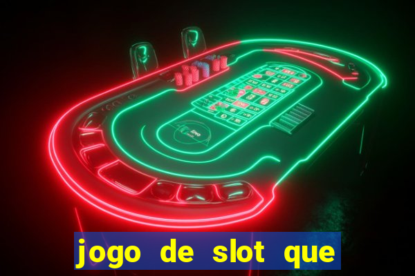 jogo de slot que paga no cadastro