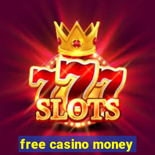 free casino money