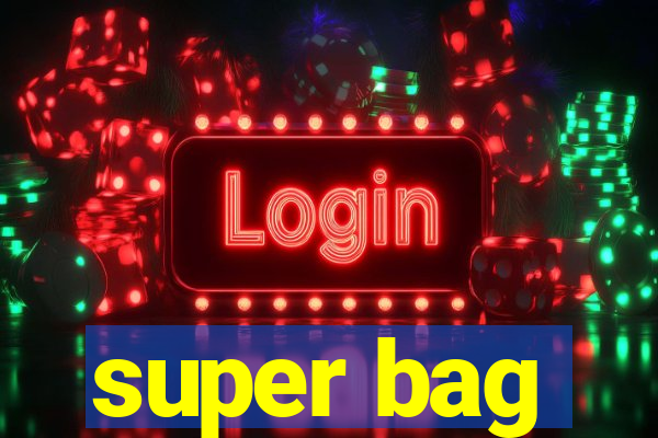 super bag