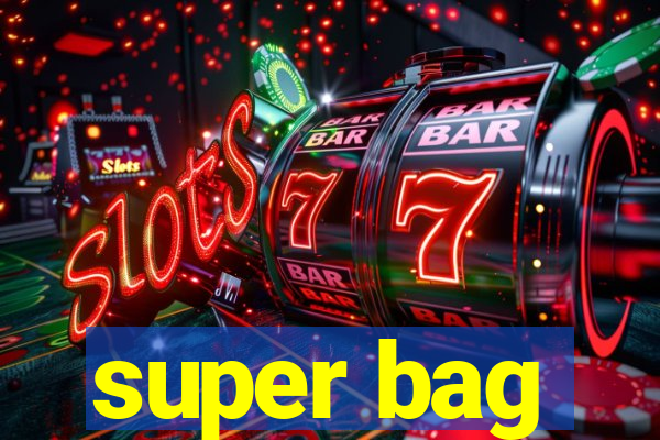 super bag