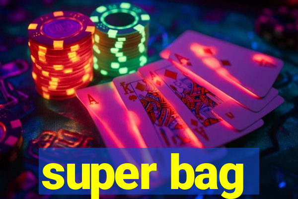 super bag