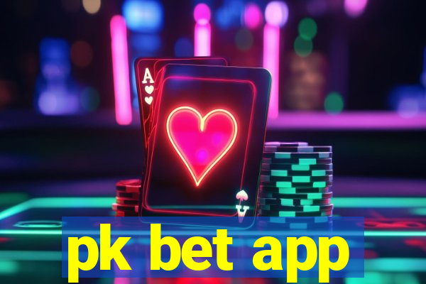 pk bet app