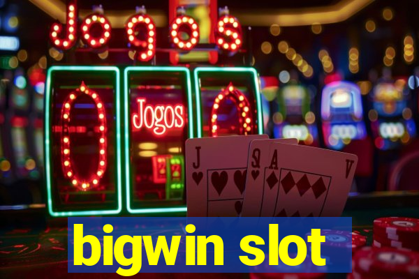 bigwin slot