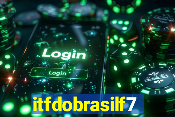 itfdobrasilf7