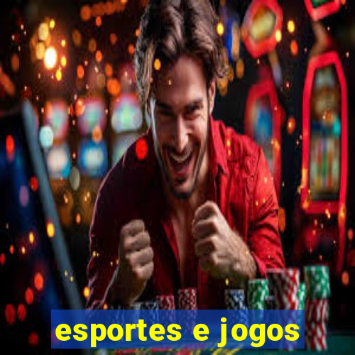 esportes e jogos