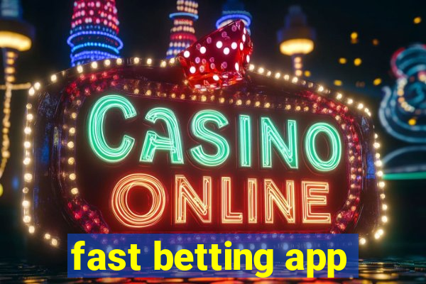 fast betting app