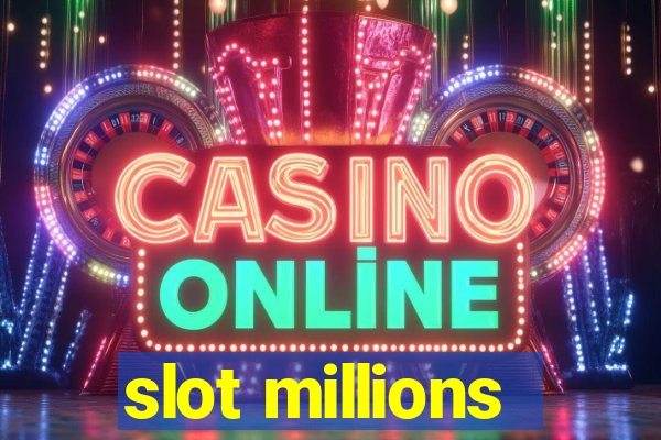 slot millions