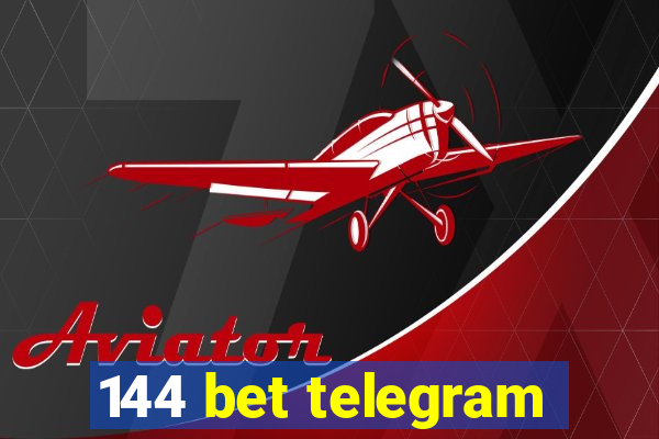 144 bet telegram