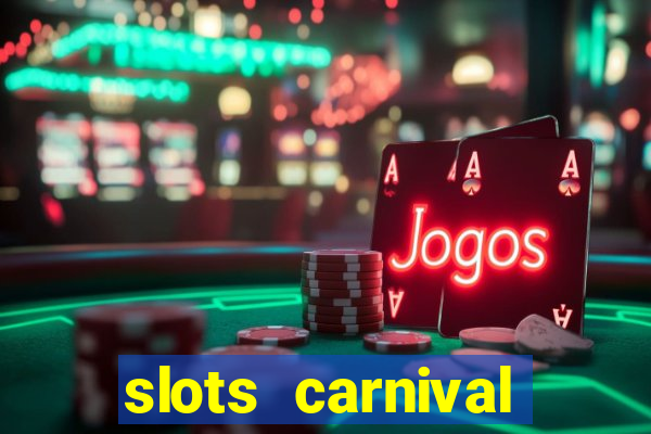 slots carnival android app