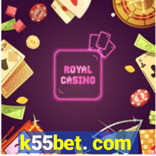 k55bet. com