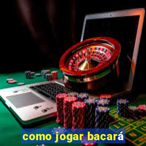 como jogar bacará