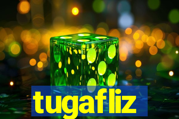 tugafliz