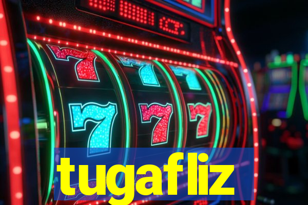 tugafliz