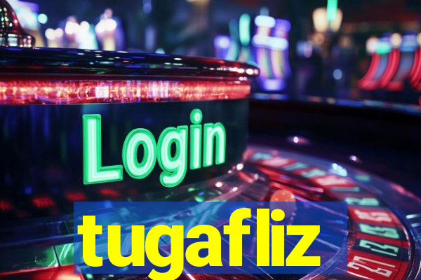 tugafliz