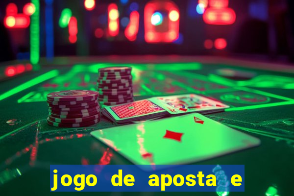 jogo de aposta e ganha dinheiro