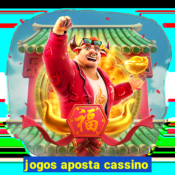 jogos aposta cassino