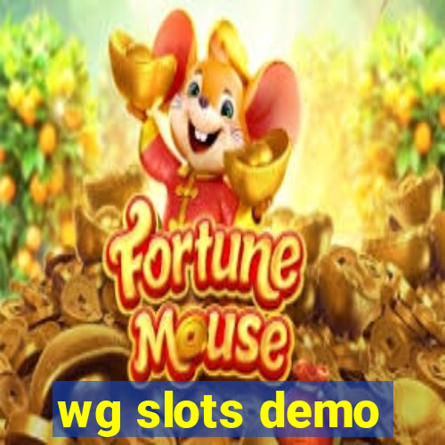 wg slots demo