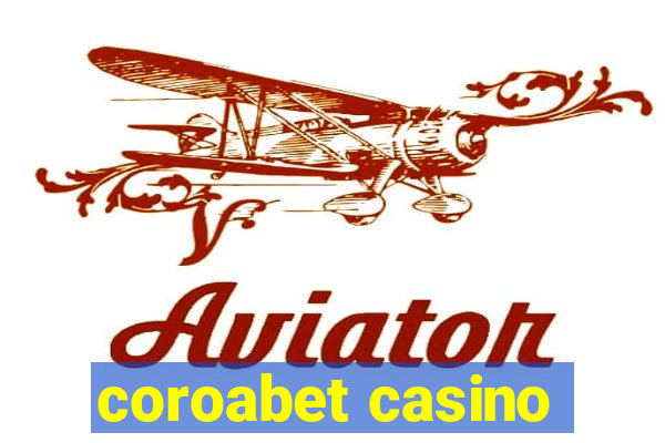 coroabet casino