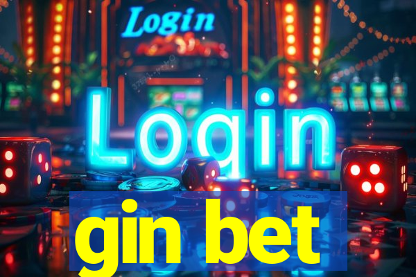 gin bet