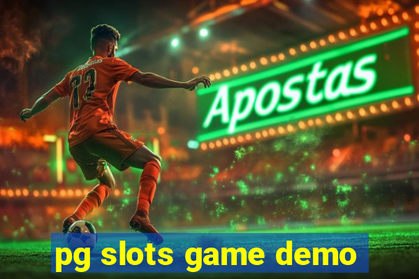 pg slots game demo