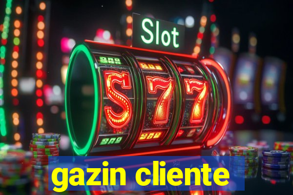 gazin cliente