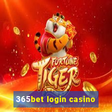 365bet login casino