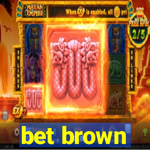 bet brown