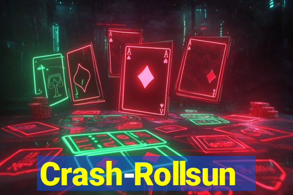 Crash-Rollsun