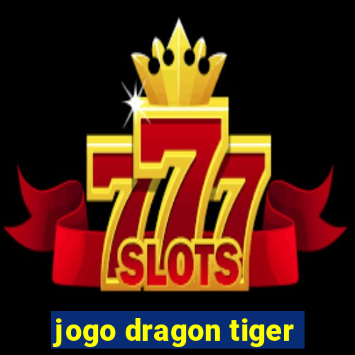 jogo dragon tiger