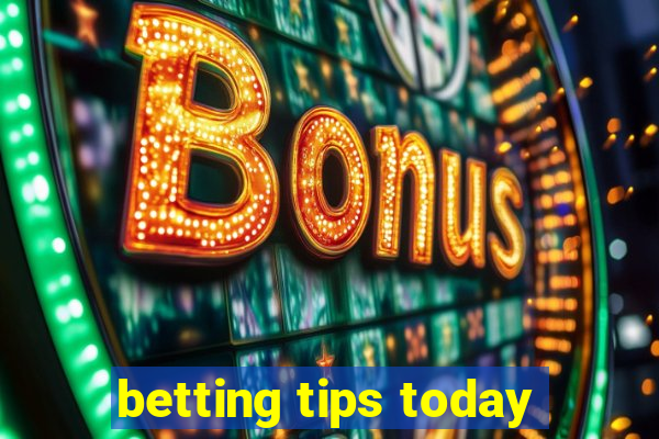 betting tips today