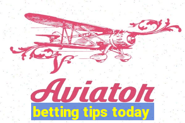 betting tips today