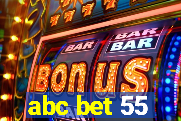 abc bet 55