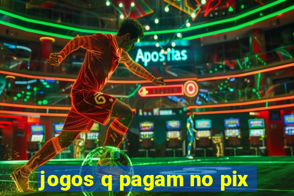 jogos q pagam no pix