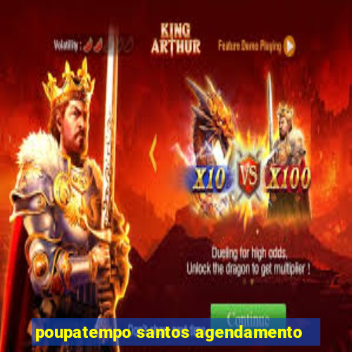 poupatempo santos agendamento