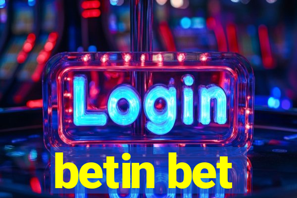 betin bet