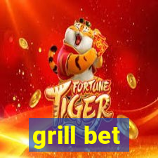 grill bet